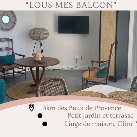 "Lou Mes" Les Baux Balcon Les Baux-de-Provence Exterior foto